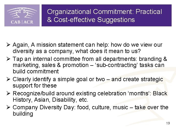 Organizational Commitment: Practical & Cost-effective Suggestions Ø Again, A mission statement can help: how