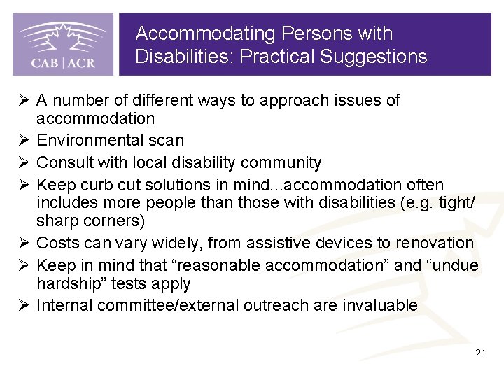 Accommodating Persons with Disabilities: Practical Suggestions Ø A number of different ways to approach