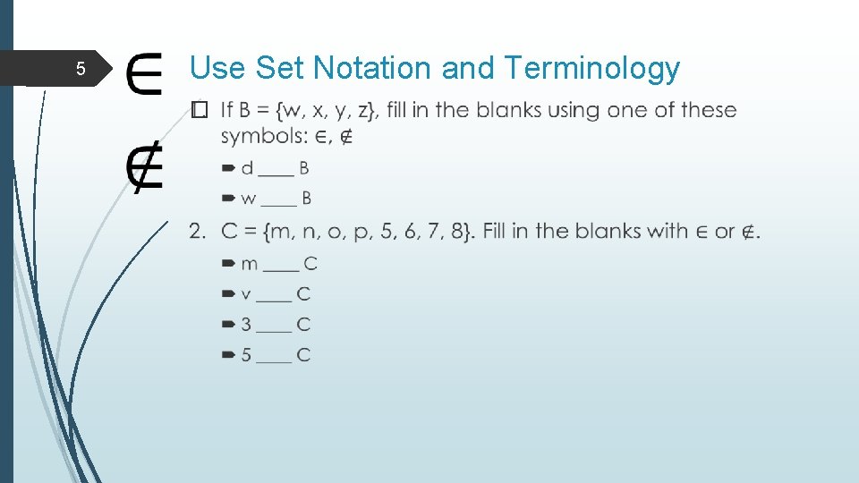 5 Use Set Notation and Terminology � 