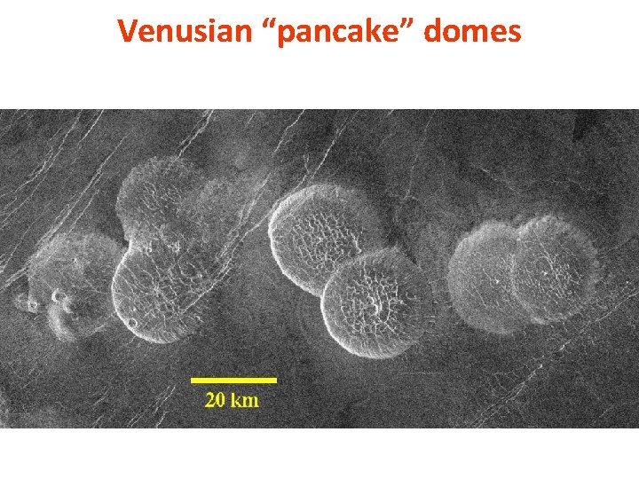 Venusian “pancake” domes 