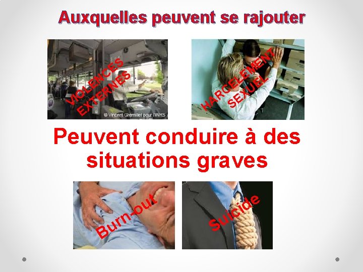 Auxquelles peuvent se rajouter S E C S N E E N L R