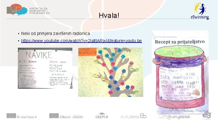 Hvala! • Neki od primjera završenih radionica • https: //www. youtube. com/watch? v=2 lat. Hvala! • Neki od primjera završenih radionica • https: //www. youtube. com/watch? v=2 lat.