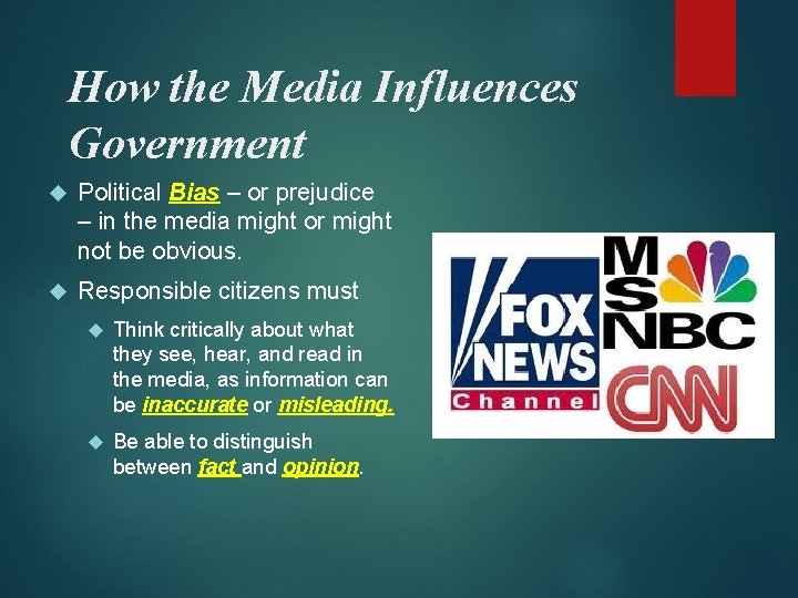 How the Media Influences Government Political Bias – or prejudice – in the media