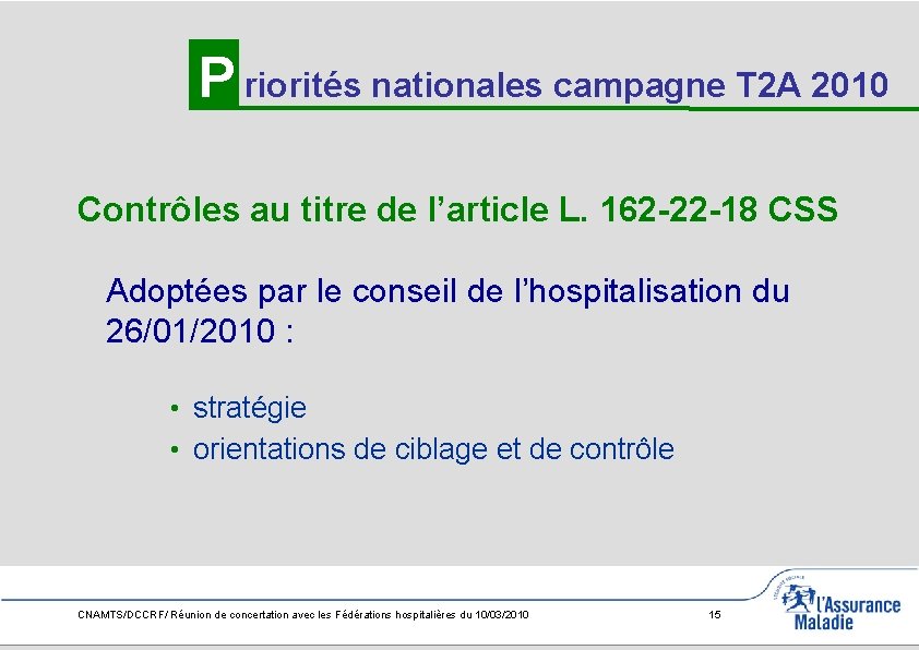 P riorités nationales campagne T 2 A 2010 Contrôles au titre de l’article L.