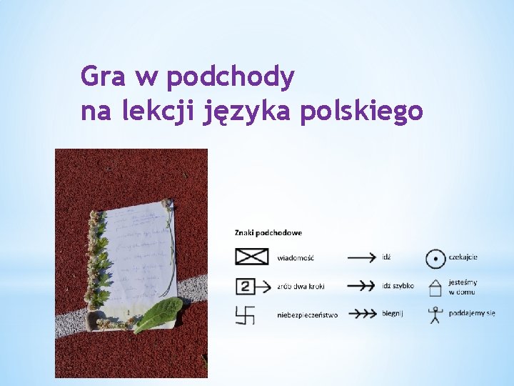 Gra w podchody na lekcji języka polskiego 