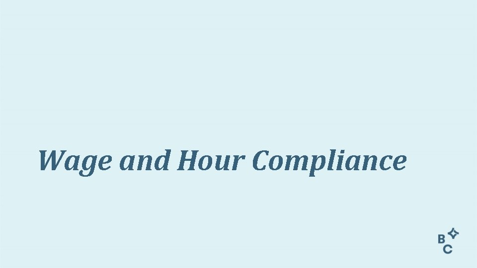 Wage and Hour Compliance 