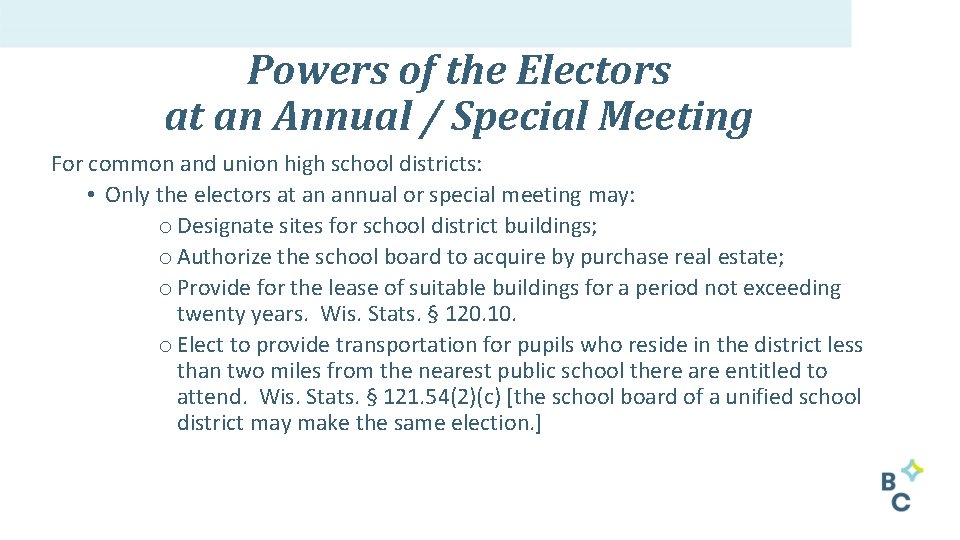 Powers of the Electors at an Annual / Special Meeting For common and union