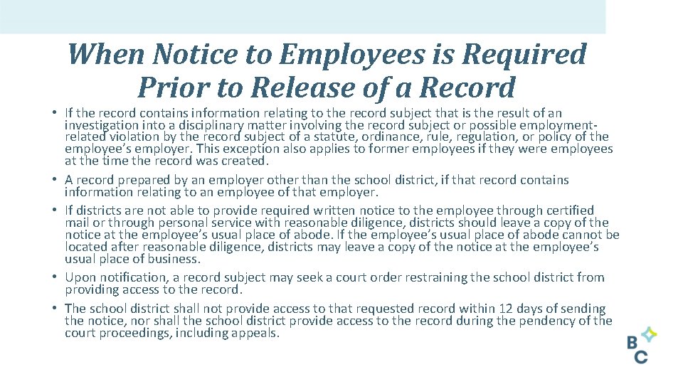 When Notice to Employees is Required Prior to Release of a Record • If