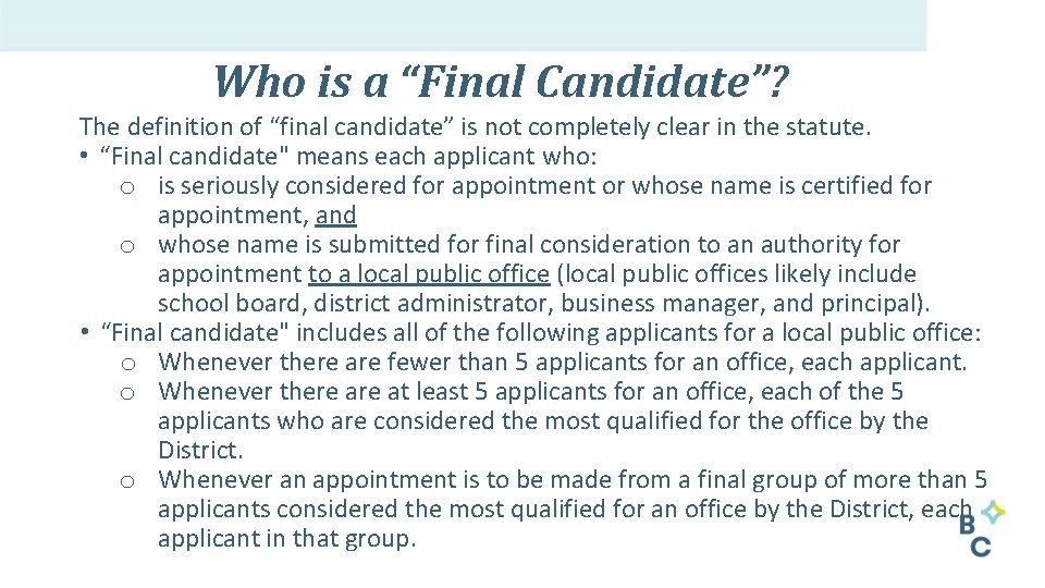 Who is a “Final Candidate”? The definition of “final candidate” is not completely clear