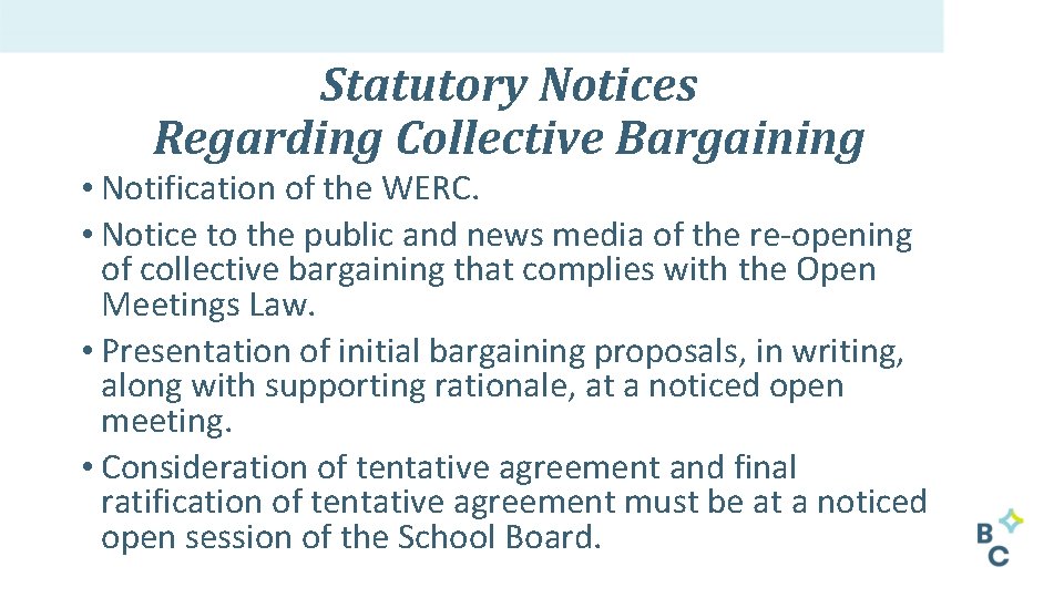 Statutory Notices Regarding Collective Bargaining • Notification of the WERC. • Notice to the