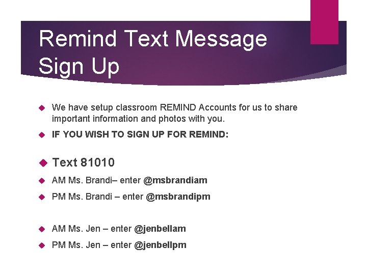 Remind Text Message Sign Up We have setup classroom REMIND Accounts for us to