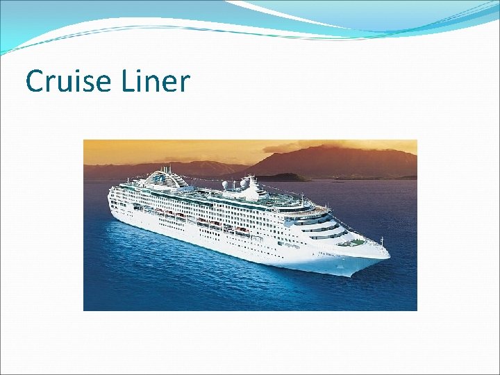 Cruise Liner 