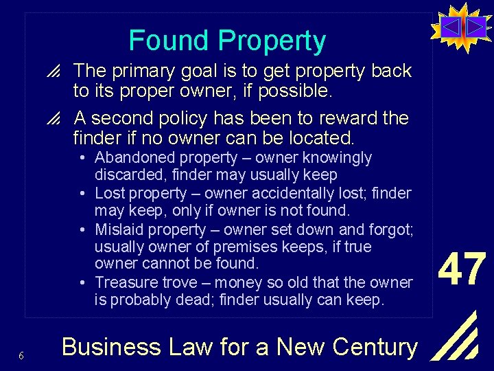 Found Property p The primary goal is to get property back to its proper