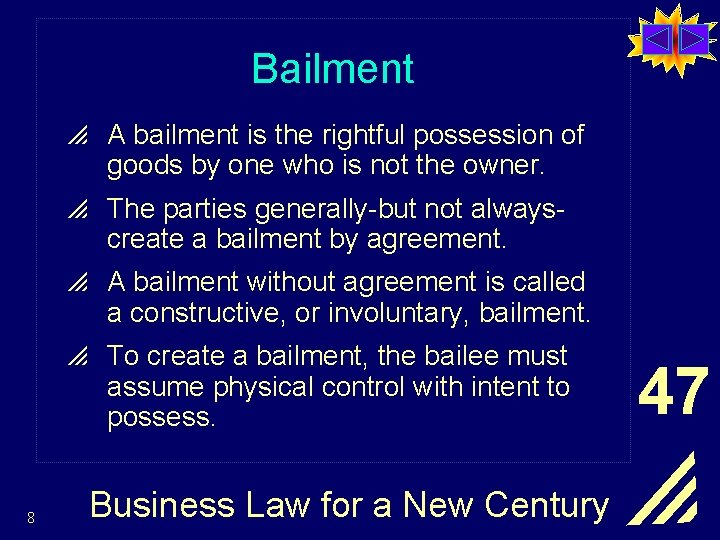 Bailment p A bailment is the rightful possession of goods by one who is