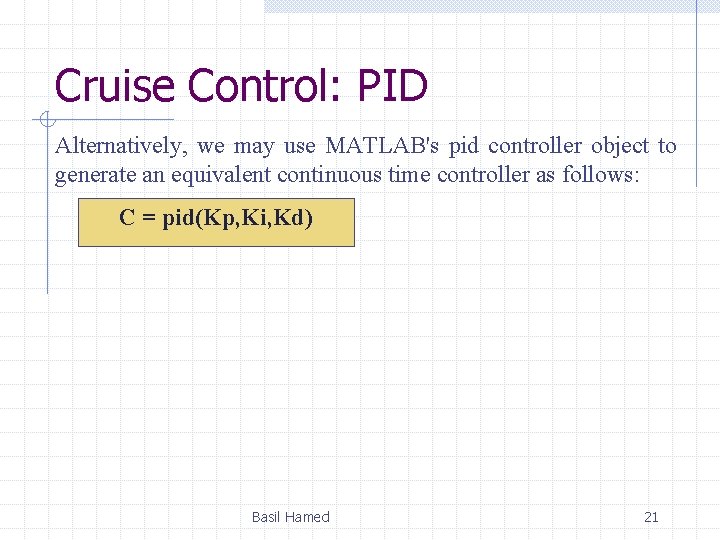 Cruisecontrol Pid Loop Example Control Systems Project Basil Hamed Introduction System Modeling