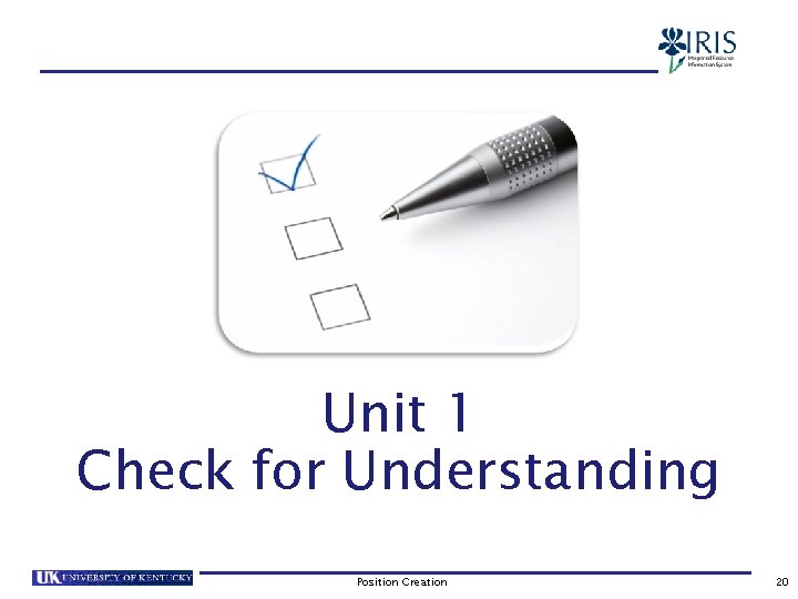 Unit 1 Check for Understanding Position Creation 20 