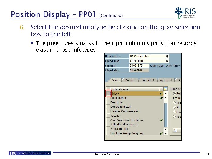 Position Display – PP 01 (Continued) 6. Select the desired infotype by clicking on