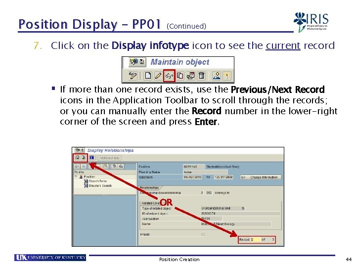 Position Display – PP 01 (Continued) 7. Click on the Display infotype icon to