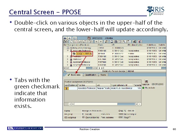 Central Screen - PPOSE • Double-click on various objects in the upper-half of the