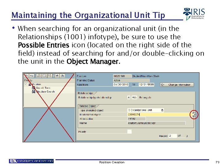 Maintaining the Organizational Unit Tip • When searching for an organizational unit (in the