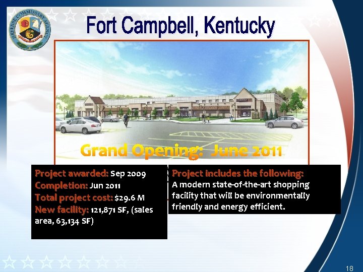 Project awarded: Sep 2009 Completion: Jun 2011 Total project cost: $29. 6 M New Project awarded: Sep 2009 Completion: Jun 2011 Total project cost: $29. 6 M New