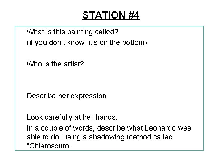 STATION #4 What is this painting called? (if you don’t know, it’s on the