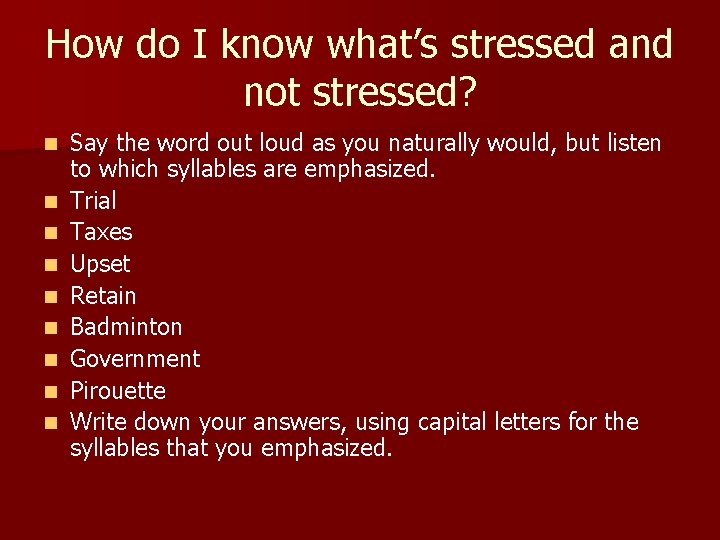 How do I know what’s stressed and not stressed? n n n n n