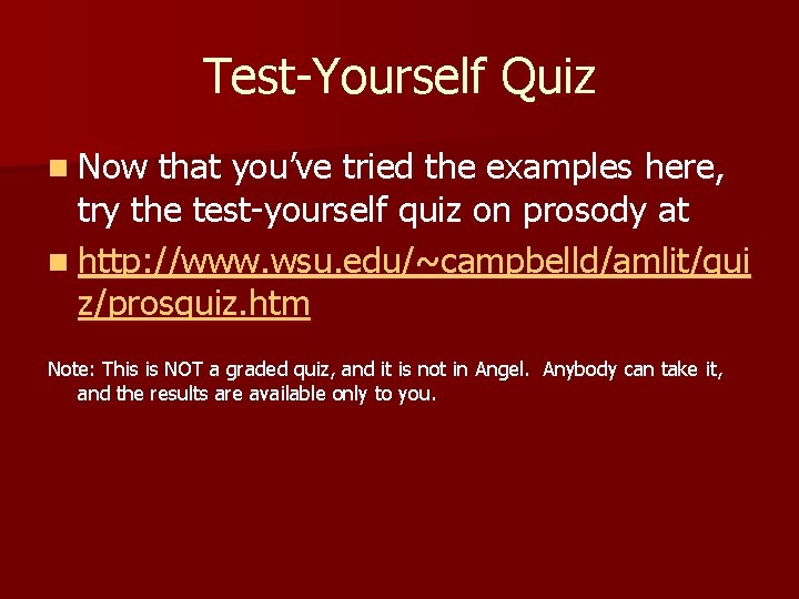 Test-Yourself Quiz n Now that you’ve tried the examples here, try the test-yourself quiz