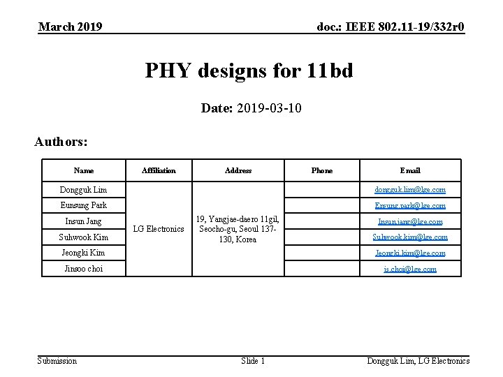 March 2019 doc. : IEEE 802. 11 -19/332 r 0 PHY designs for 11