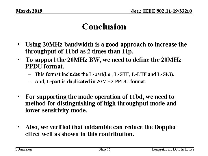 March 2019 doc. : IEEE 802. 11 -19/332 r 0 Conclusion • Using 20