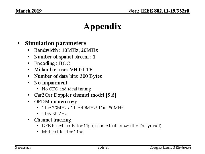 March 2019 doc. : IEEE 802. 11 -19/332 r 0 Appendix • Simulation parameters