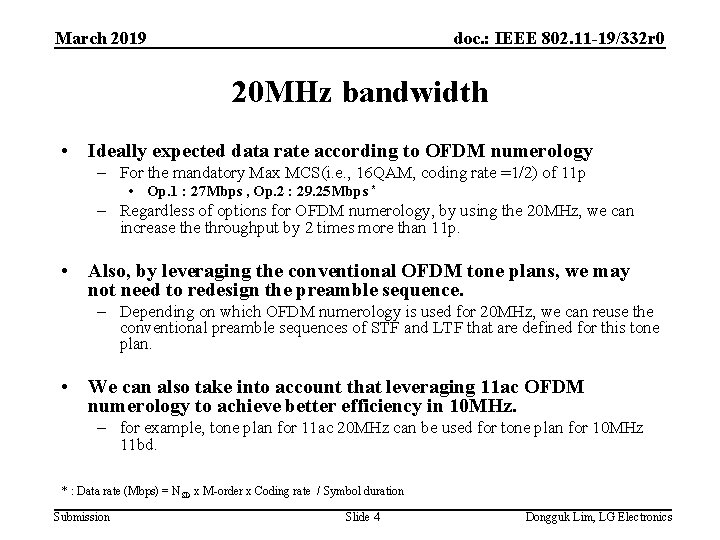 March 2019 doc. : IEEE 802. 11 -19/332 r 0 20 MHz bandwidth •