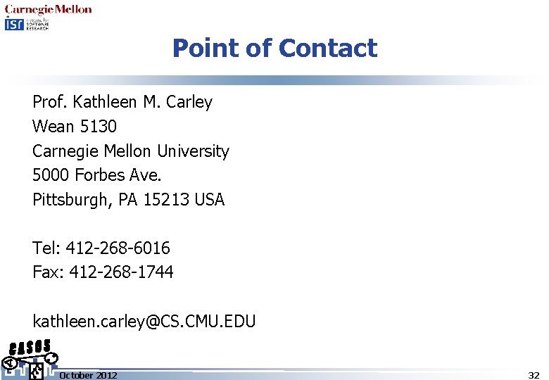 Point of Contact Prof. Kathleen M. Carley Wean 5130 Carnegie Mellon University 5000 Forbes