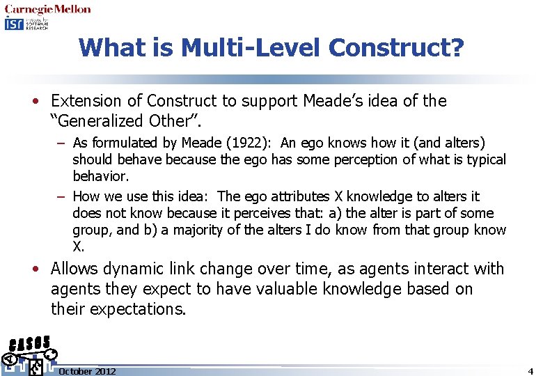 What is Multi-Level Construct? • Extension of Construct to support Meade’s idea of the