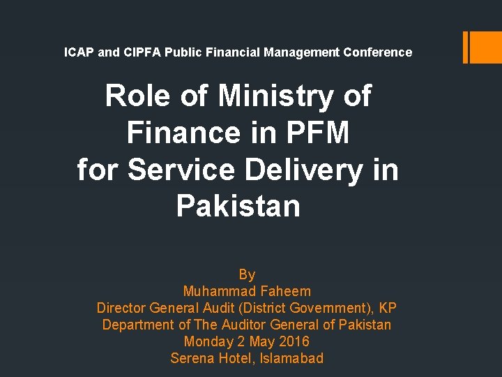 ICAP and CIPFA Public Financial Management Conference Role of Ministry of Finance in PFM