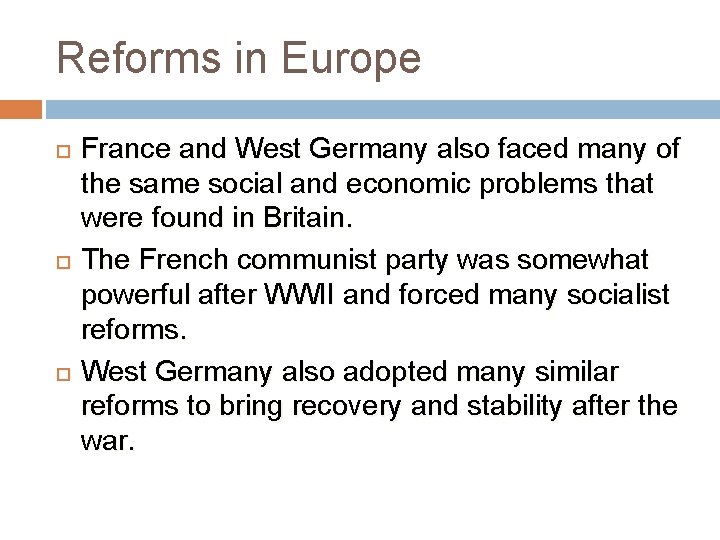 Reforms in Europe France and West Germany also faced many of the same social