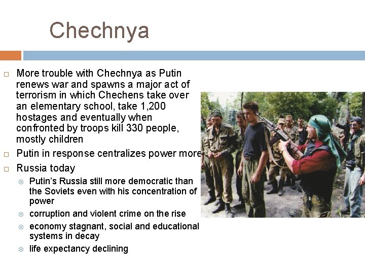 Chechnya More trouble with Chechnya as Putin renews war and spawns a major act