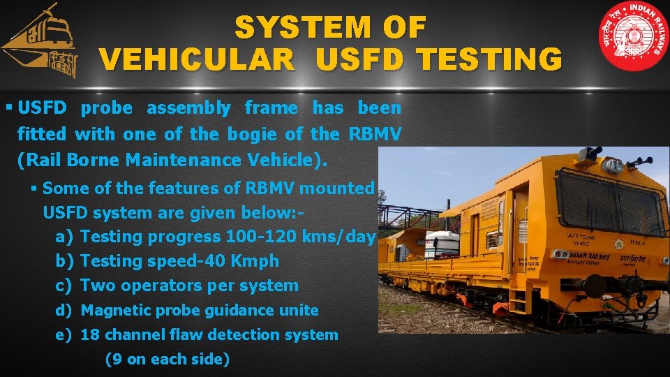 SYSTEM OF VEHICULAR USFD TESTING § USFD probe assembly frame has been fitted with