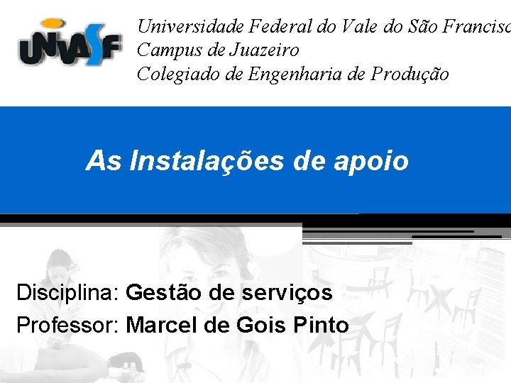 Universidade Federal do Vale do São Francisc Campus de Juazeiro Colegiado de Engenharia de