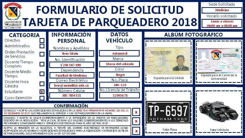 FORMULARIO DE SOLICITUD TARJETA DE PARQUEADERO 2018 CATEGORIA Directivo Administrativo Orden Prestación de Servicios
