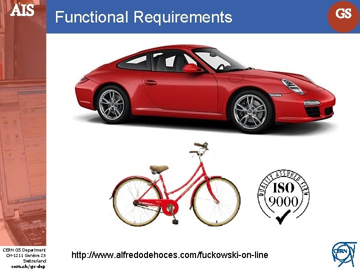 AIS Functional Requirements Internet Services CERN GS Department CH-1211 Genève 23 Switzerland cern. ch/gs-dep