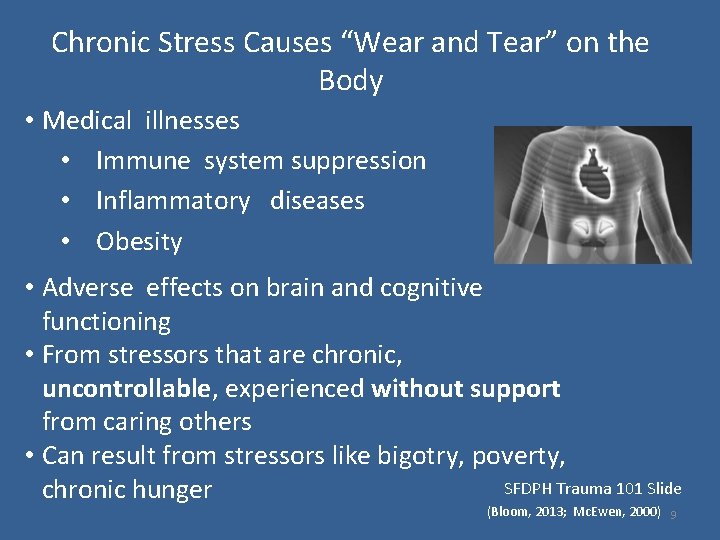 Chronic Stress Causes “Wear and Tear” on the Body • Medical illnesses • Immune