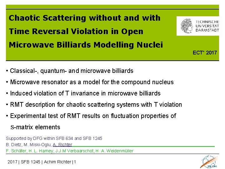 Chaotic Scattering without and with Time Reversal Violation in Open Microwave Billiards Modelling Nuclei