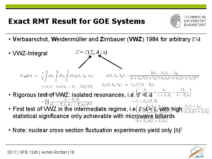 Exact RMT Result for GOE Systems • Verbaarschot, Weidenmüller and Zirnbauer (VWZ) 1984 for