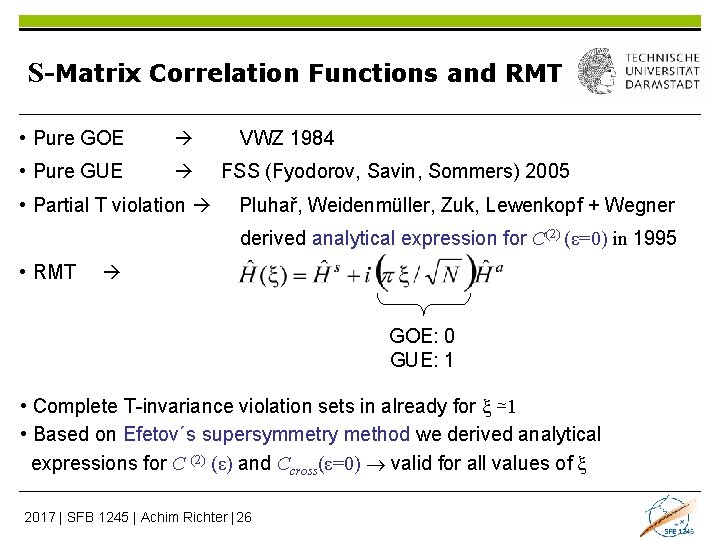 S-Matrix Correlation Functions and RMT • Pure GOE • Pure GUE • Partial T