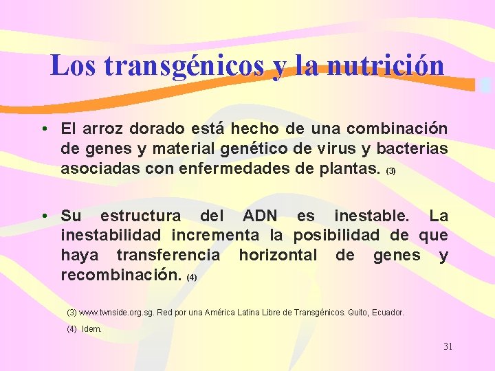 Los transgénicos y la nutrición • El arroz dorado está hecho de una combinación