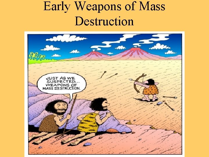 Early Weapons of Mass Destruction 