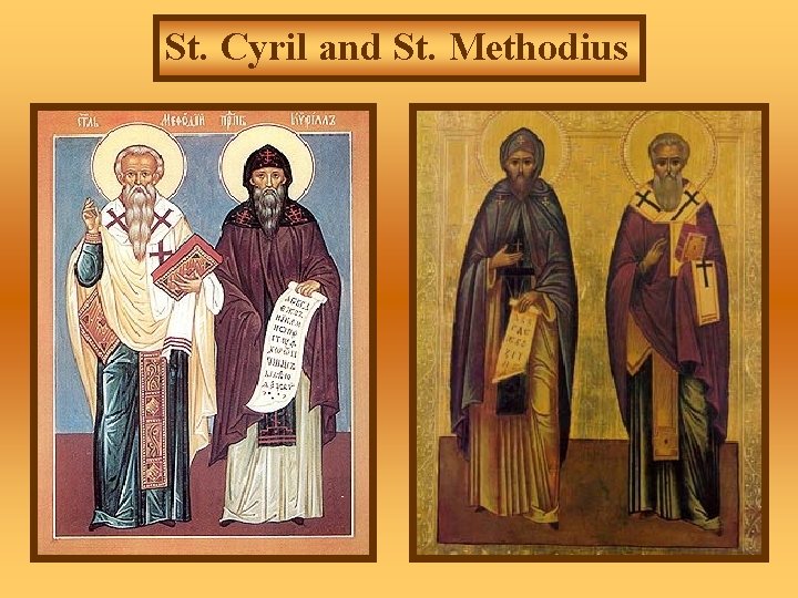 St. Cyril and St. Methodius 