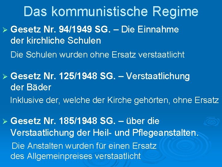 Das kommunistische Regime Ø Gesetz Nr. 94/1949 SG. – Die Einnahme der kirchliche Schulen