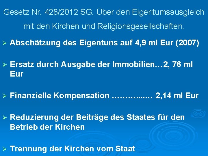 Gesetz Nr. 428/2012 SG. Über den Eigentumsausgleich mit den Kirchen und Religionsgesellschaften. Ø Abschätzung